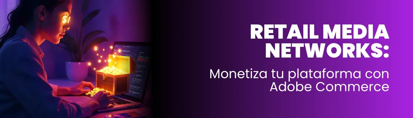 Adobe Commerce para retail y moda en México